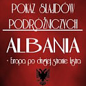 Albania - Europa po drugiej stronie lustra